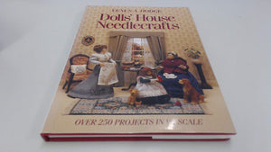 Dolls' House Needlecrafts: Over 250 Projects In 1/12 Scale,New