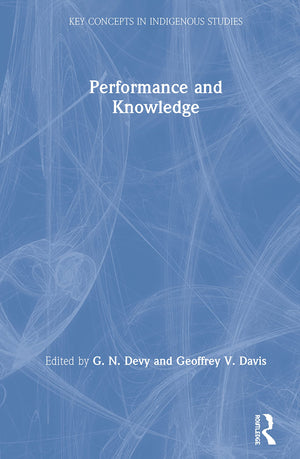 Performance and Knowledge (Key Concepts in Indigenous Studies),Used