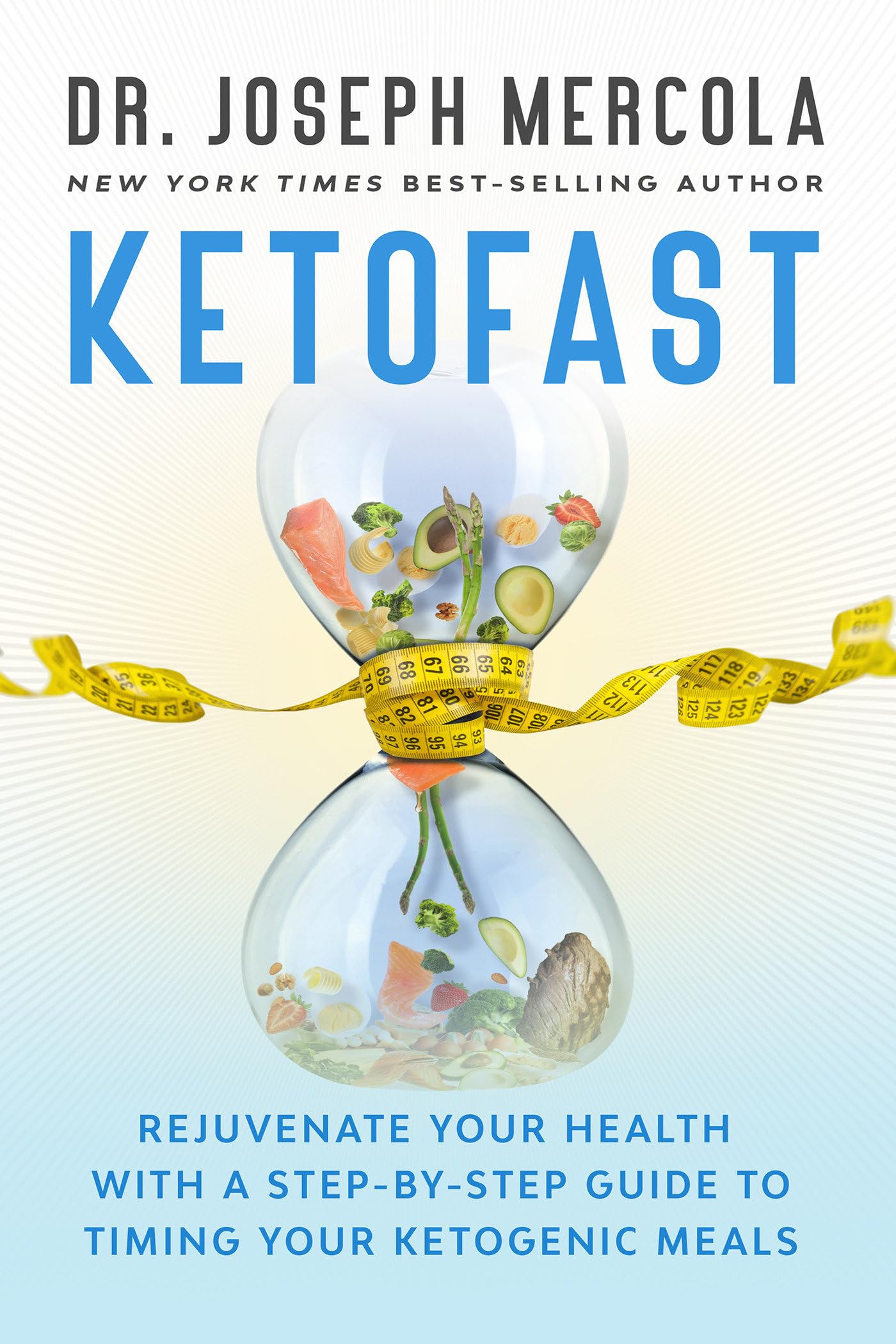 Ketofast: Rejuvenate Your Health With A Stepbystep Guide To Timing Your Ketogenic Meals