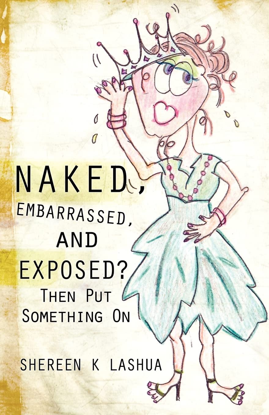 Naked, Embarrassed, and Exposed? Then Put Something On,Used