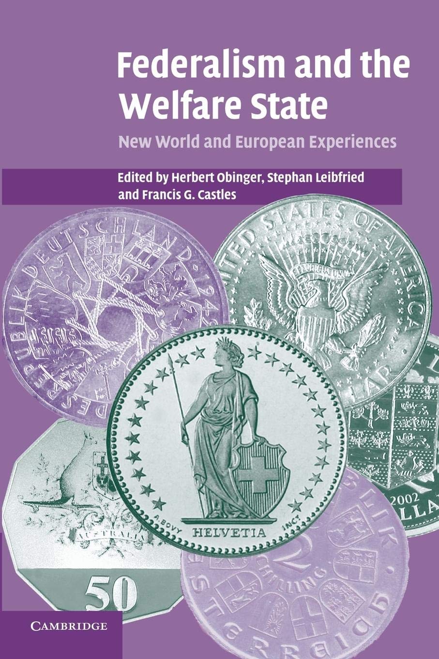 Federalism and the Welfare State: New World and European Experiences,Used