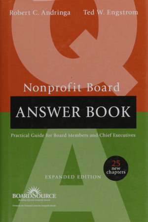 Nonprofit Board Answer Book: Practical Guidelines for Board Members and Chief Executives,New
