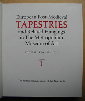 European PostMedieval Tapestries and Related Hangings in the Metropolitan Museum of Art,Used