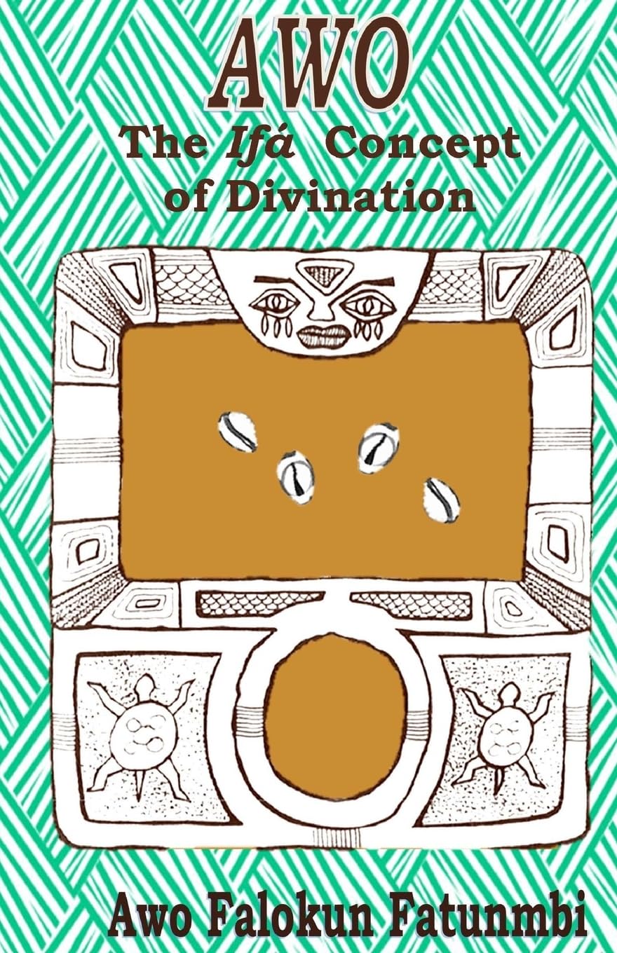 Awo: Ifa Concept of Divination,Used