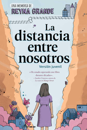 La Distancia Entre Nosotros (The Distance Between Us): Version Juvenil (Young Readers Edition) (Spanish Edition)