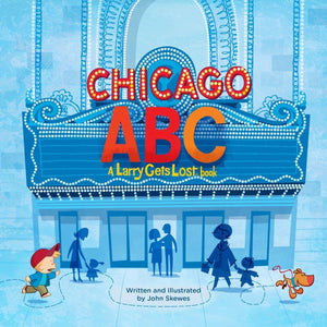 Chicago Abc: A Larry Gets Lost Book,Used
