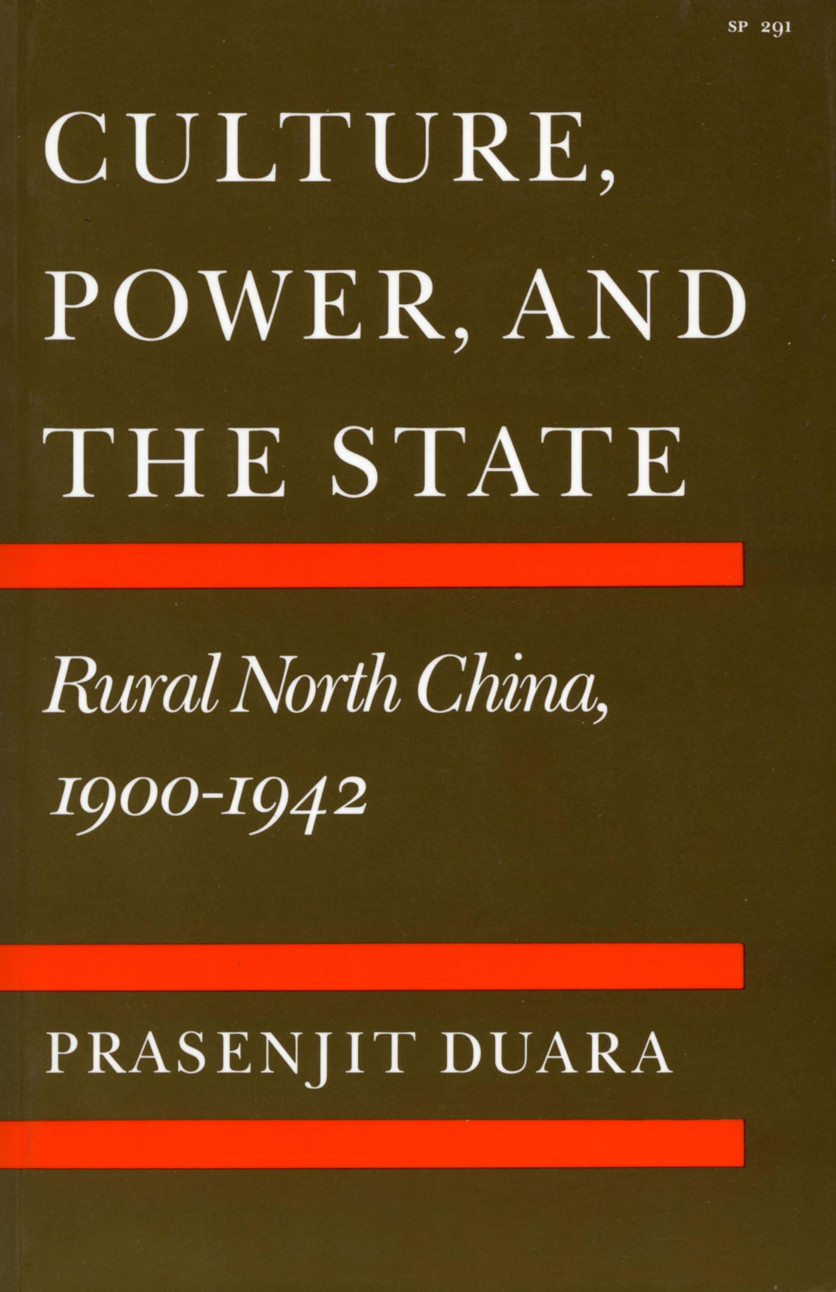 Culture, Power, And The State: Rural North China, 19001942,Used