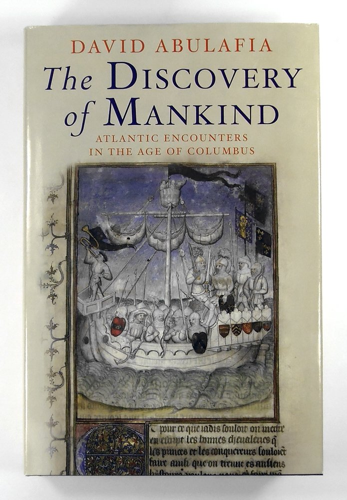 The Discovery Of Mankind: Atlantic Encounters In The Age Of Columbus-new