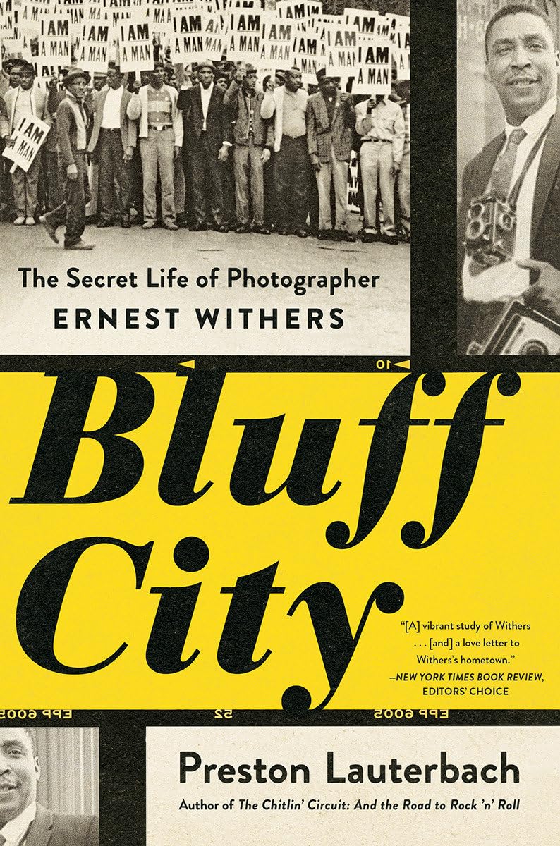 Bluff City: The Secret Life of Photographer Ernest Withers,Used