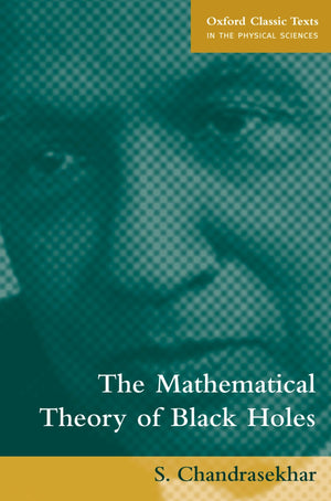 The Mathematical Theory of Black Holes (Oxford Classic Texts in the Physical Sciences),Used
