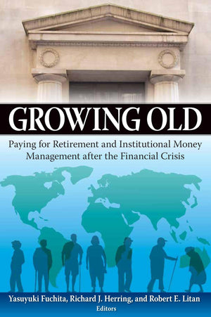 Growing Old: Paying For Retirement And Institutional Money Management After The Financial Crisis,Used