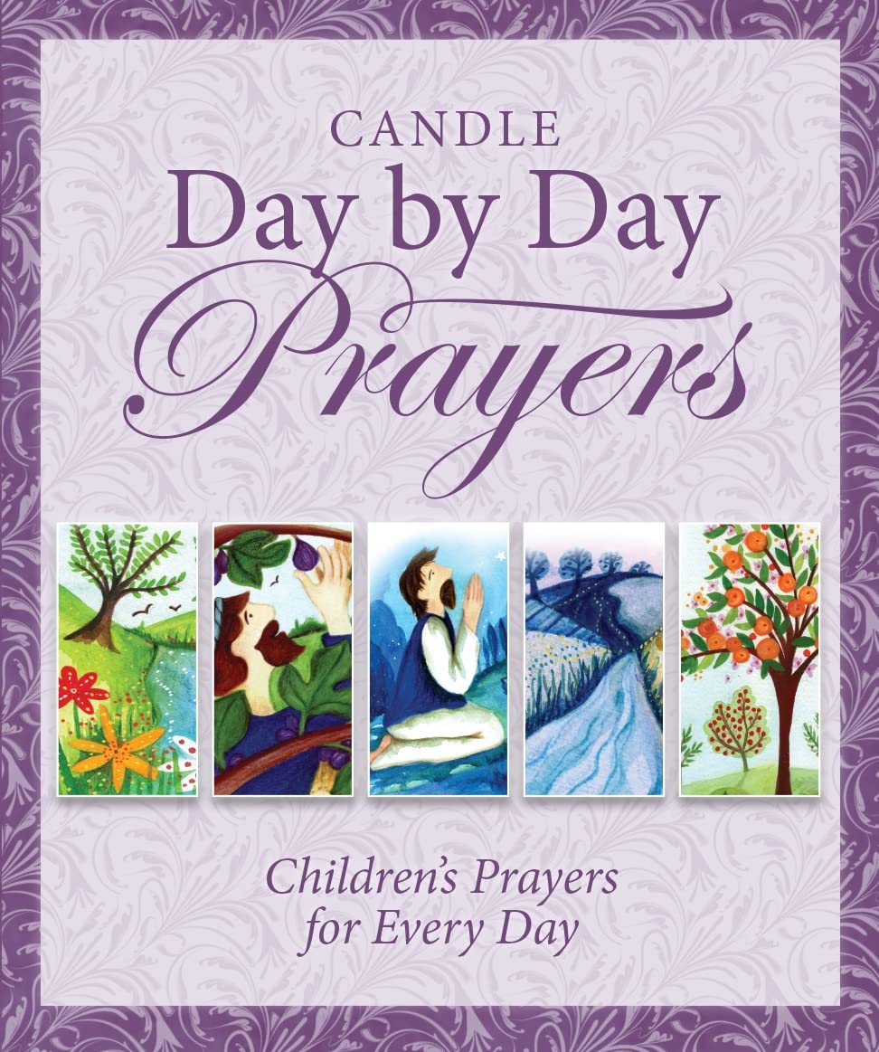Candle Day by Day Prayers: Children's Prayers for Every Day,Used