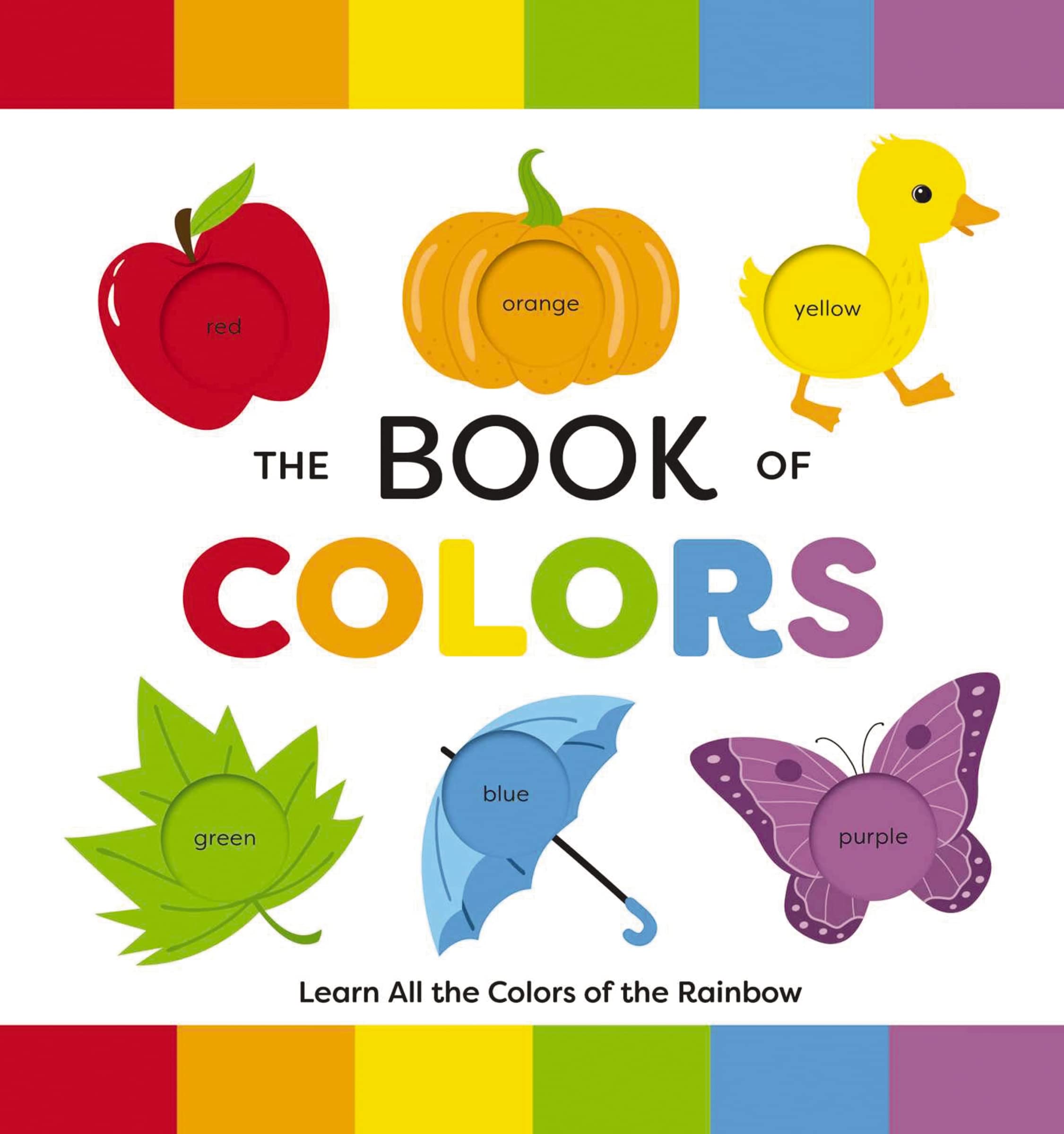 The Book Of Colors: Learn All The Colors Of The Rainbow,Used