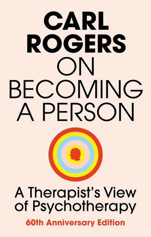 On Becoming a Person: A Therapist's View of Psychotherapy,New