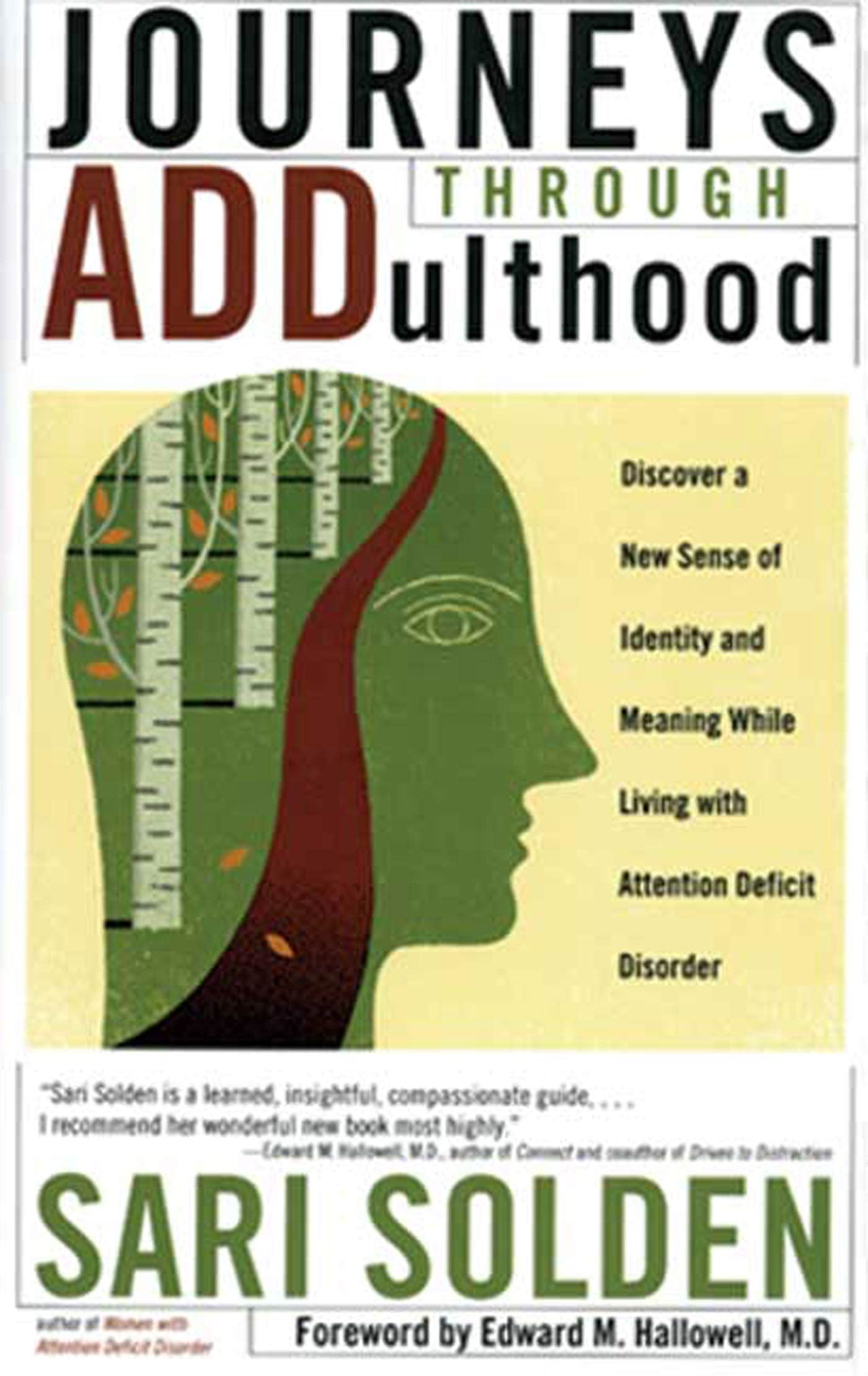 Journeys Through Addulthood: Discover A New Sense Of Identity And Meaning With Attention Deficit Disorder,Used