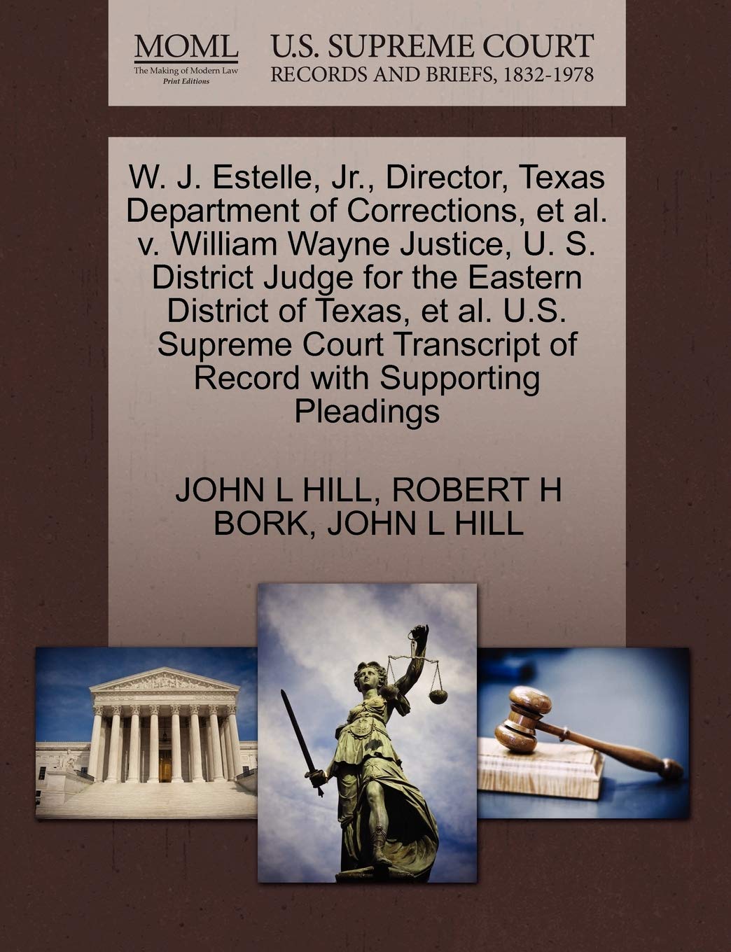 W. J. Estelle, JR., Director, Texas Department of Corrections, et al. V. William Wayne Justice, U. S. District Judge for the Eas,Used