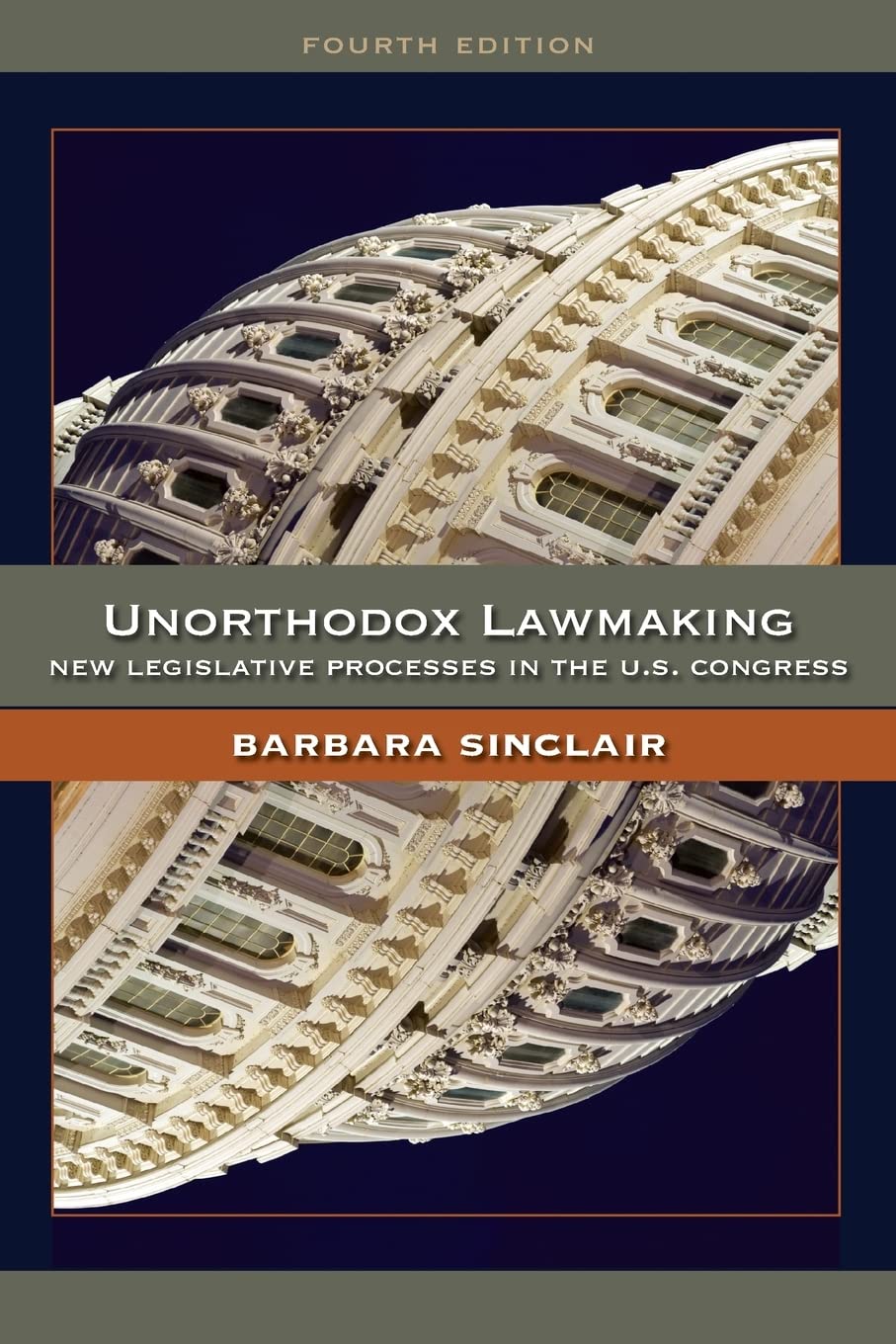 Unorthodox Lawmaking: New Legislative Processes in the U.S. Congress,New