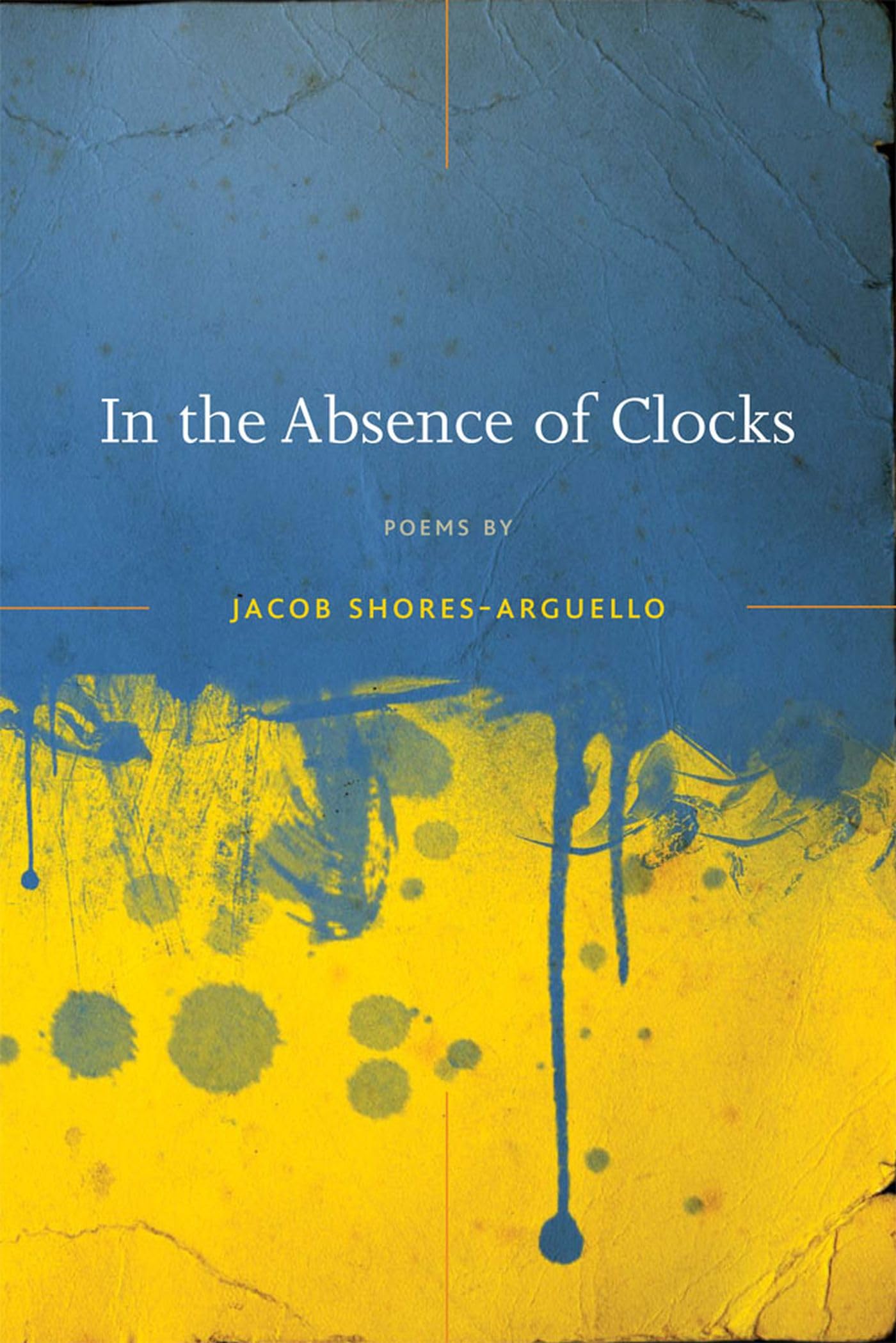 In the Absence of Clocks (Crab Orchard Series in Poetry),Used