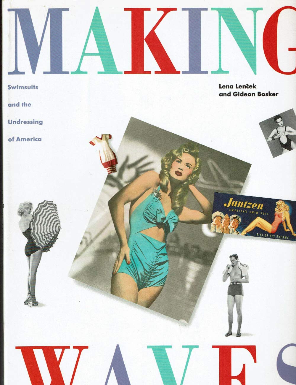 Making Waves: Swimsuits and the Undressing of America,Used