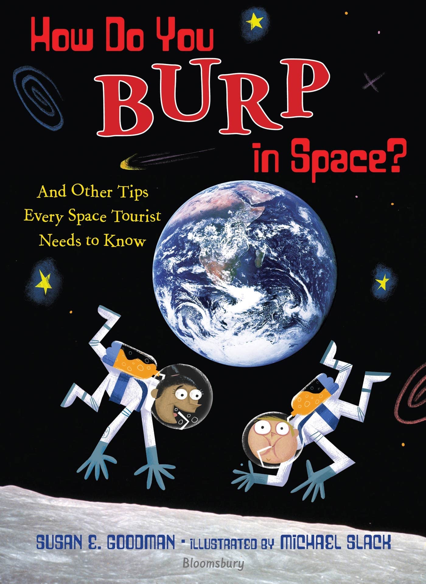 How Do You Burp in Space?: And Other Tips Every Space Tourist Needs to Know,Used