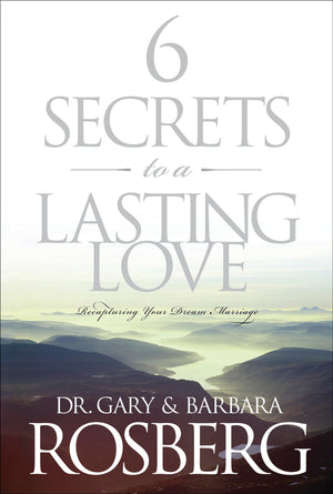6 Secrets to a Lasting Love: Recapturing Your Dream Marriage,Used