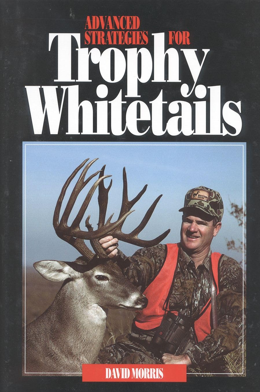 Advanced Strategies for Trophy Whitetails,Used