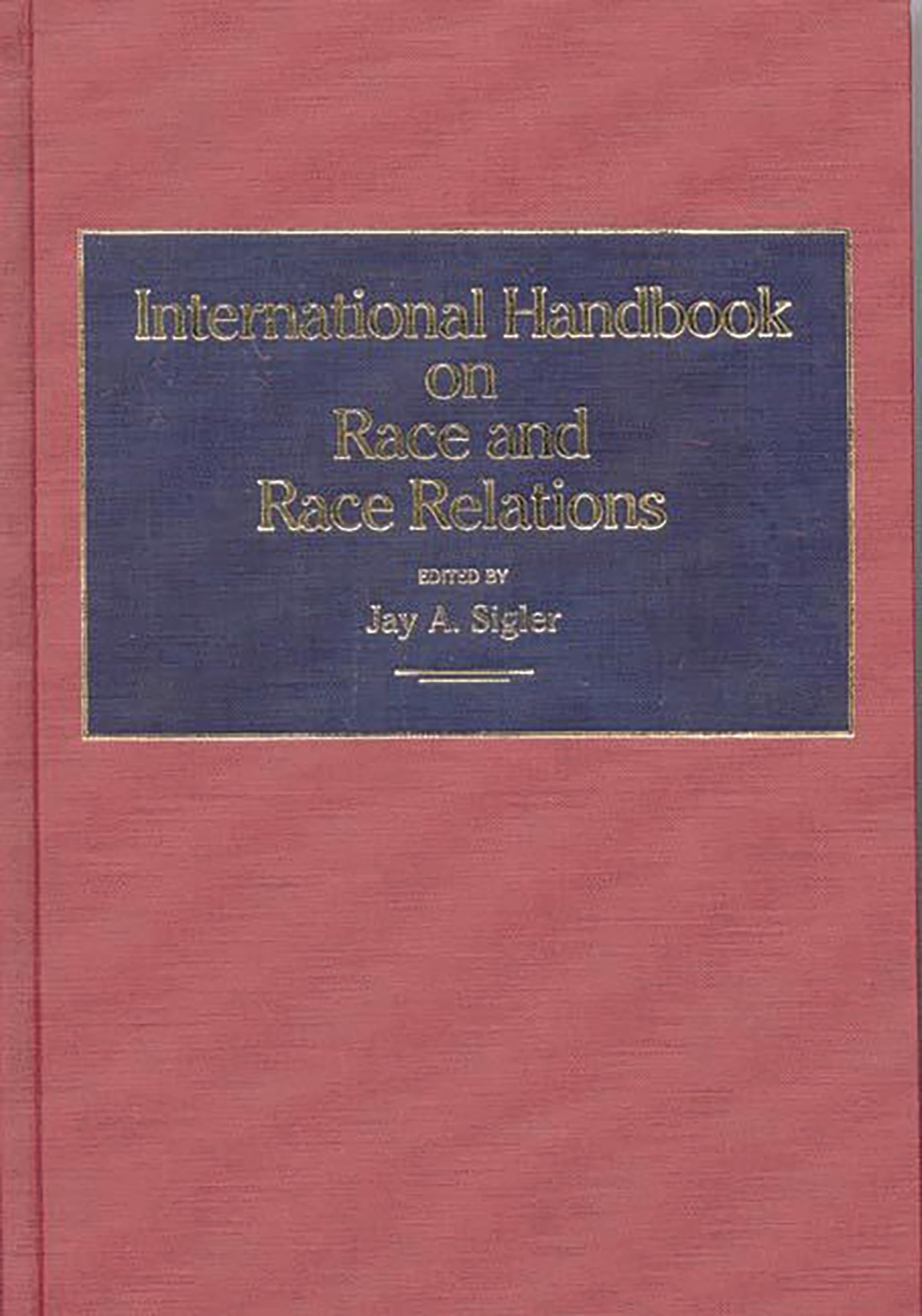 International Handbook On Race And Race Relations