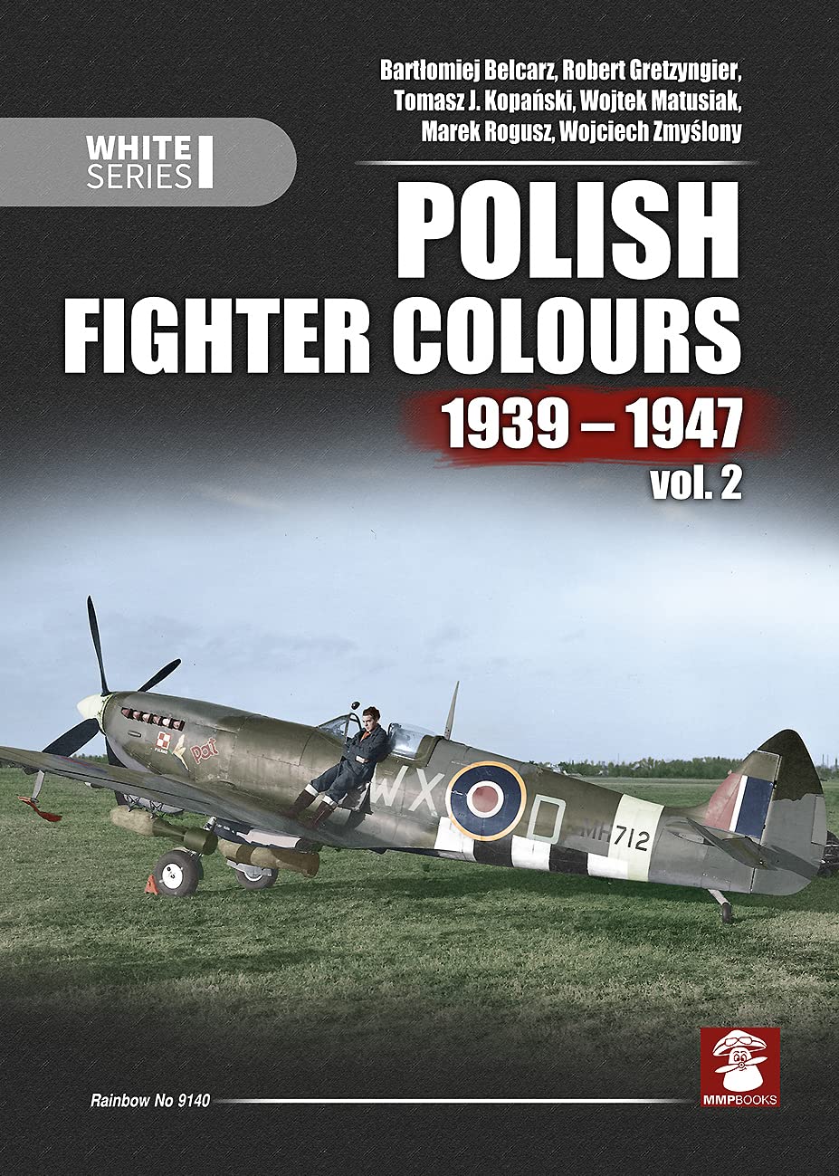 Polish Fighter Colours 19391947: Volume 2 (White Series),Used