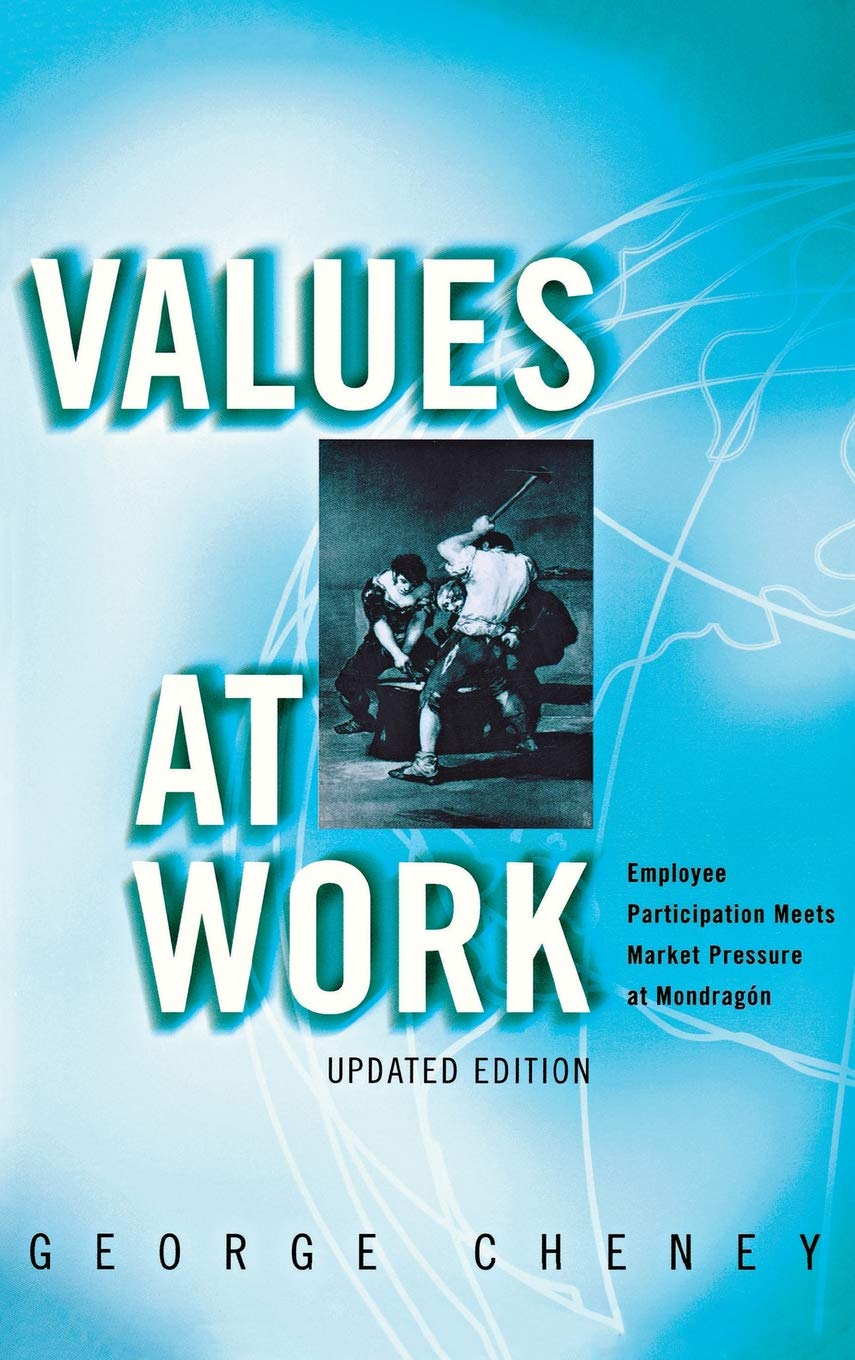Values at Work: Employee Participation Meets Market Pressure at Mondragn,Used