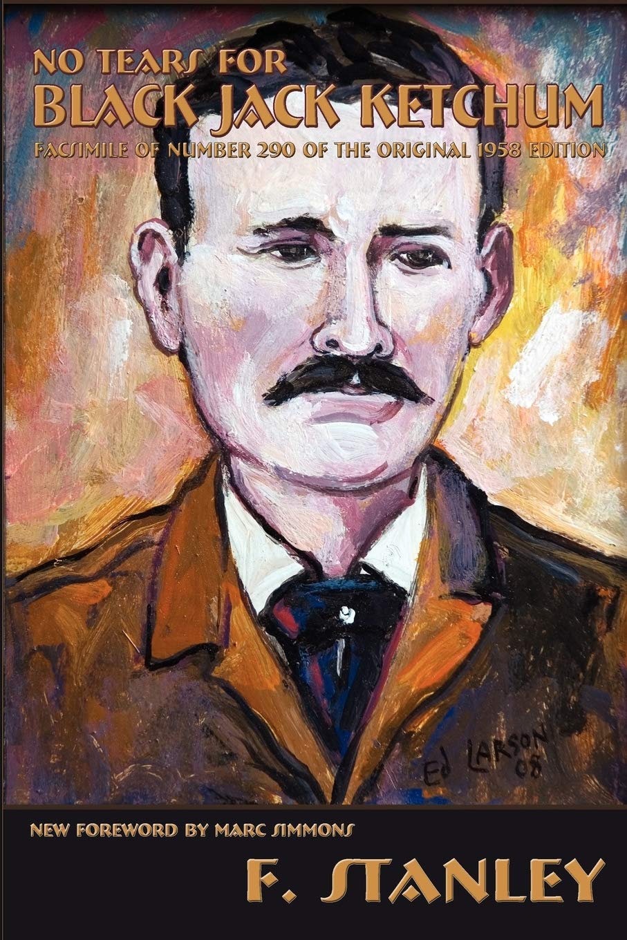 No Tears For Black Jack Ketchum (Southwest Heritage),New