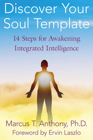 Discover Your Soul Template: 14 Steps For Awakening Integrated Intelligence,Used