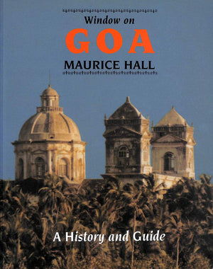 Window On Goa: A History And Guide