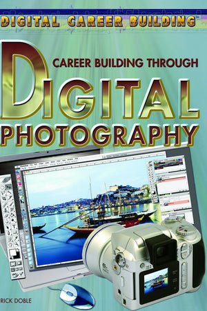 Career Building Through Digital Photography (Digital Career Building),Used