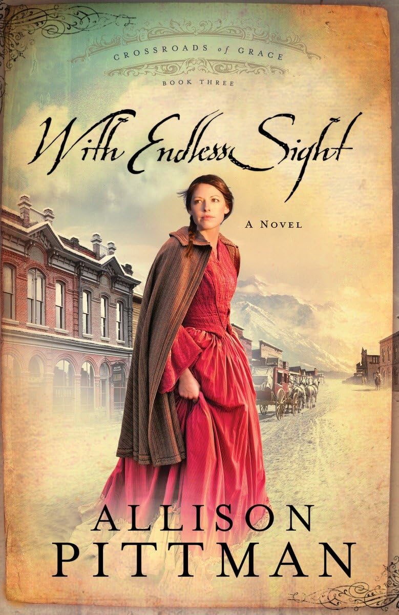 With Endless Sight (Crossroads of Grace #3),Used