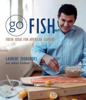 Go Fish: Fresh Ideas for American Seafood,New