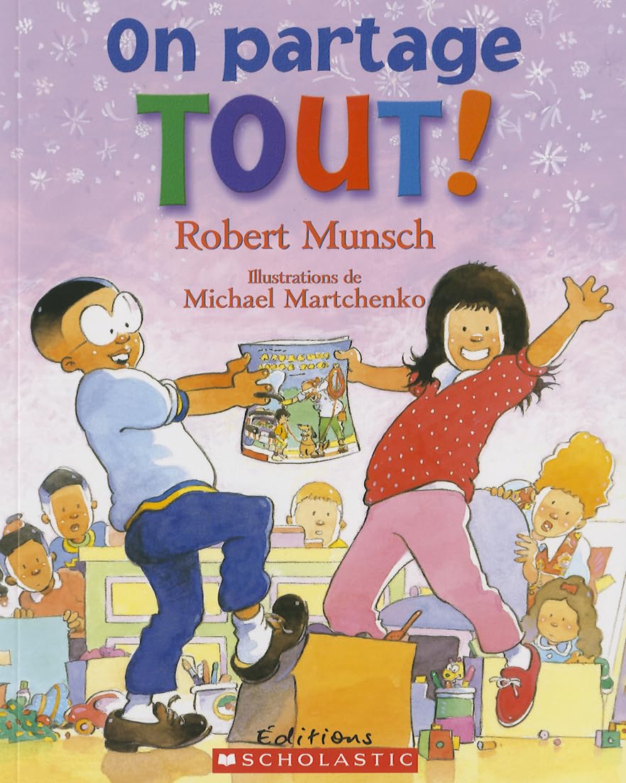 On Partage Tout! (Robert Munsch) (French Edition),New