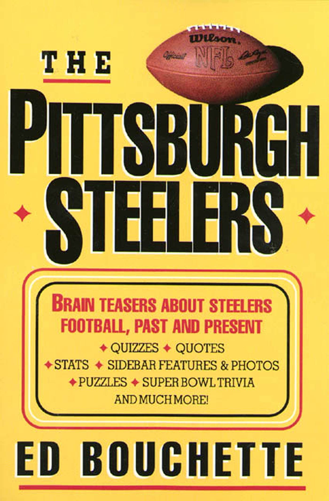 The Pittsburgh Steelers: Brain Teasers about Steelers Football, Past and Present,Used