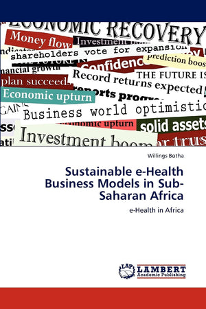 Sustainable eHealth Business Models in SubSaharan Africa: eHealth in Africa,Used