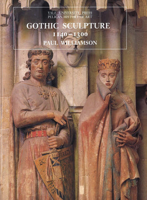 Gothic Sculpture, 11401300 (The Yale University Press Pelican History of Art Series),Used