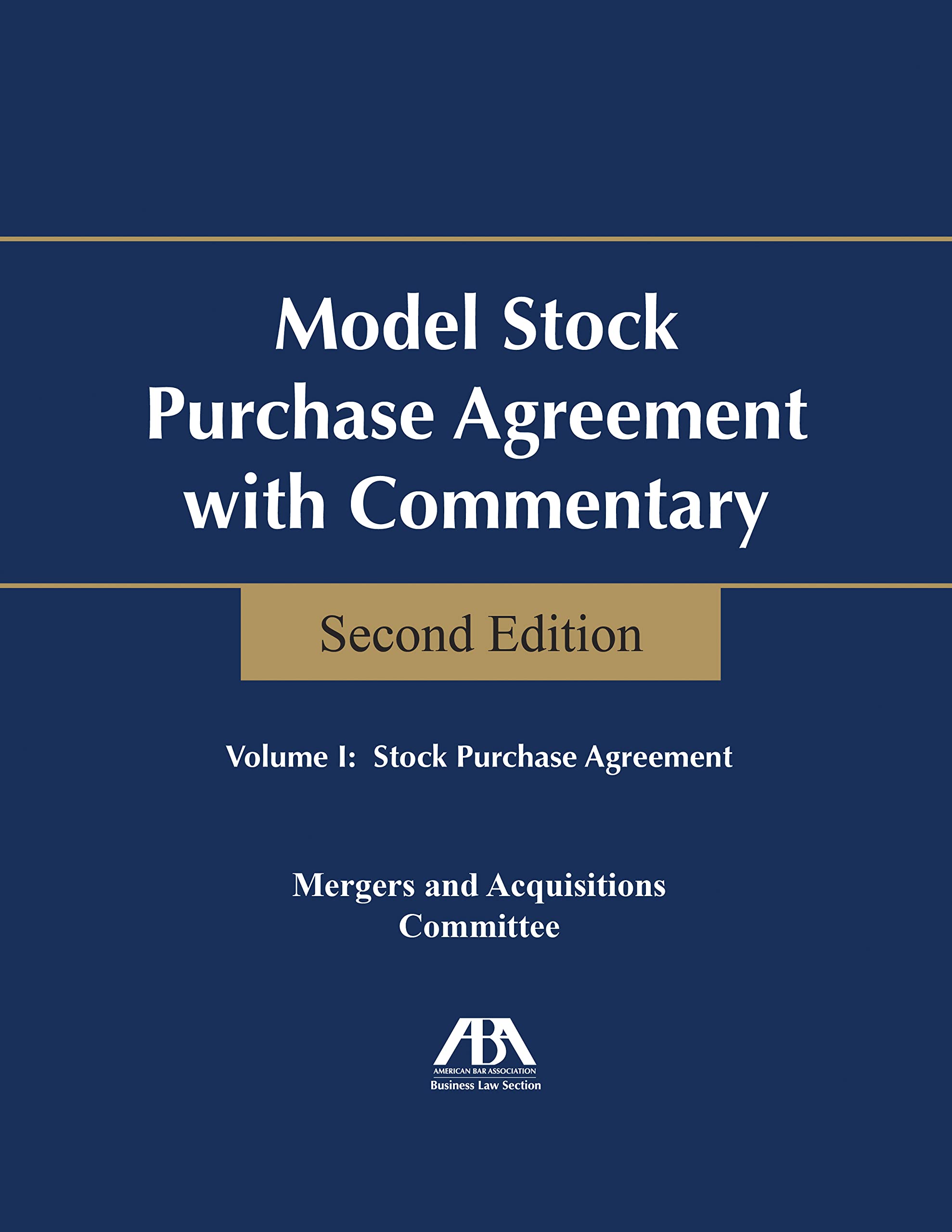 Model Stock Purchase Agreement With Commentary :2 Volume set,Used