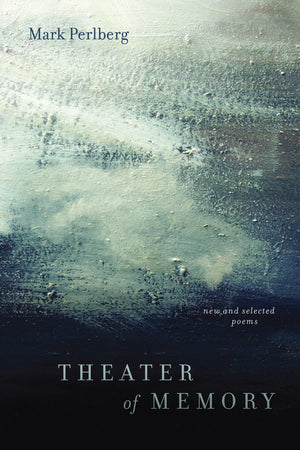 Theater of Memory: New and Selected Poems,Used