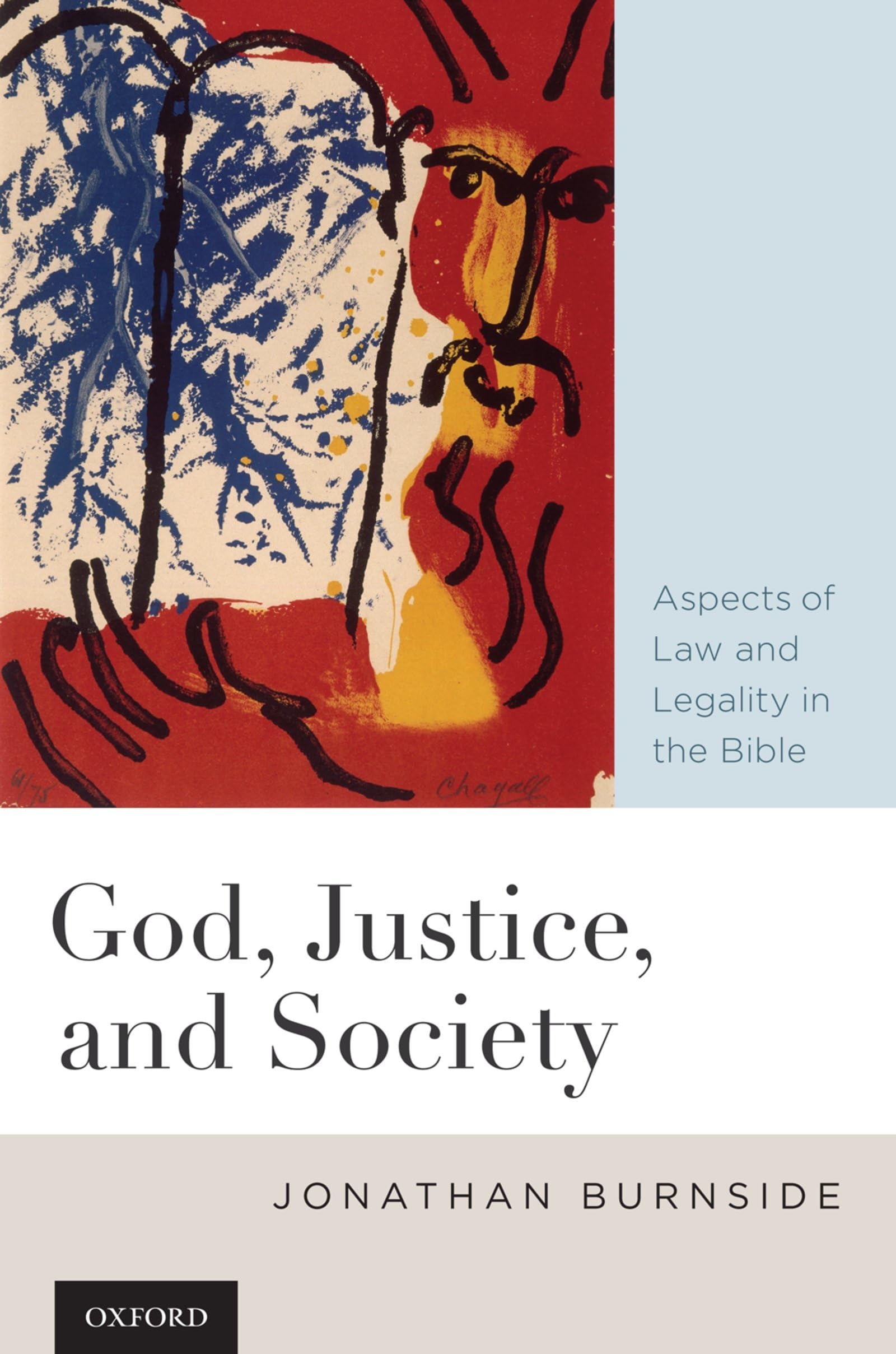 God, Justice, And Society: Aspects Of Law And Legality In The Bible