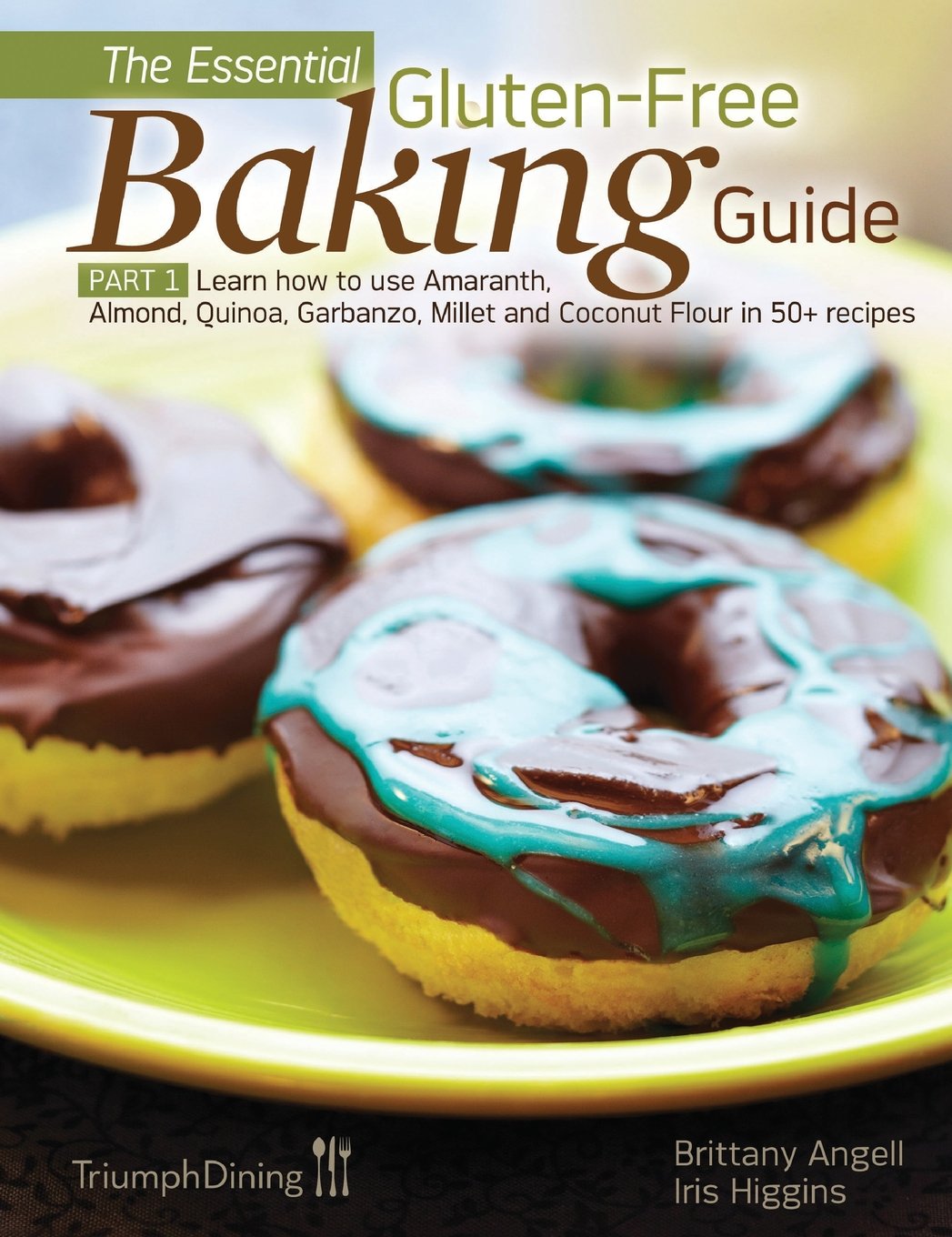 The Essential GlutenFree Baking Guide Part 1,Used