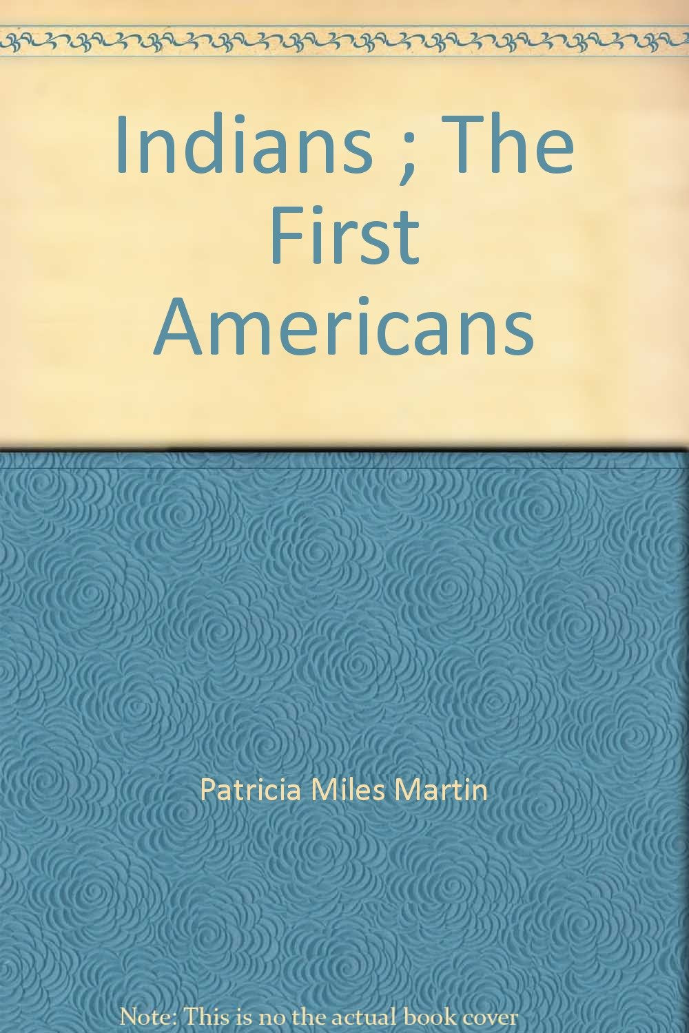 Indians ; The First Americans,Used