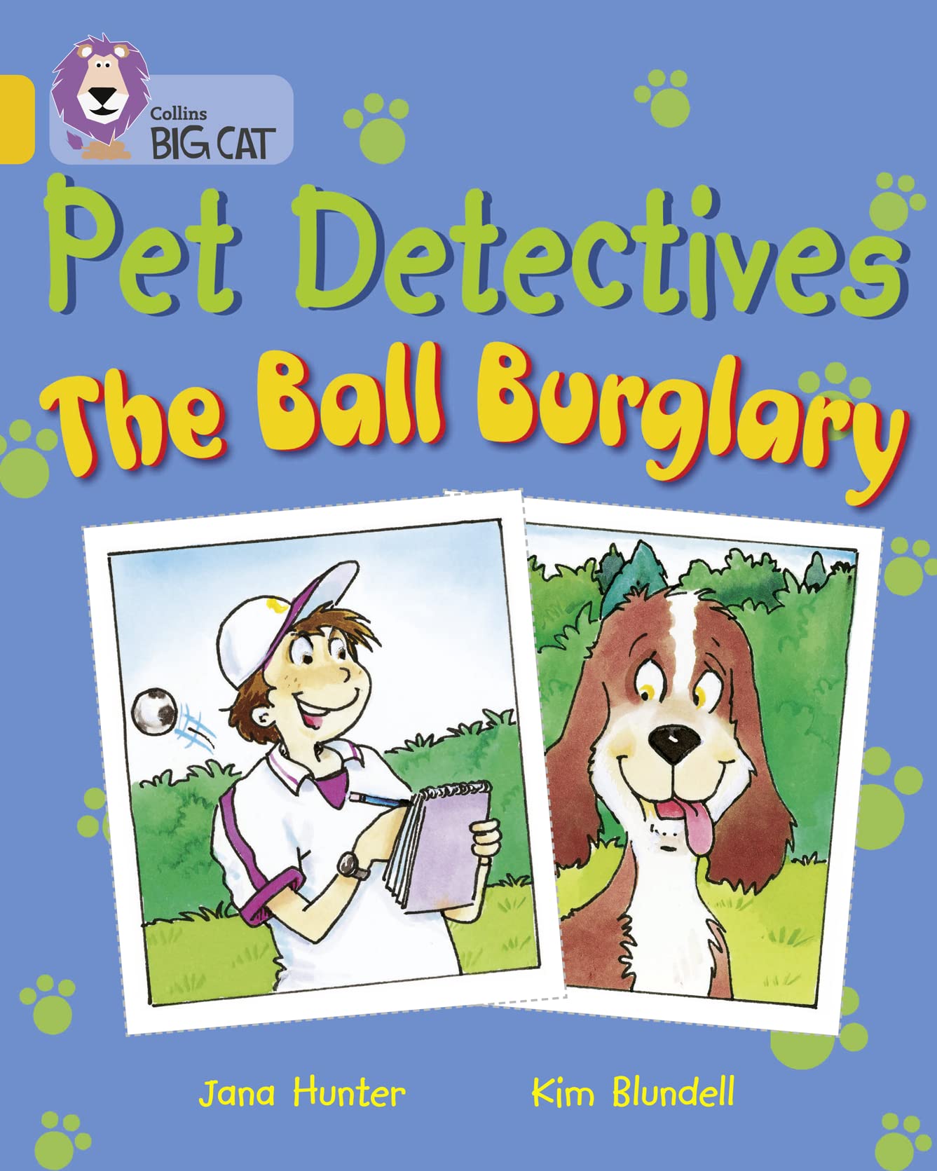 Pet Detectives: The Ball Burglary: Band 09/Gold (Collins Big Cat),Used
