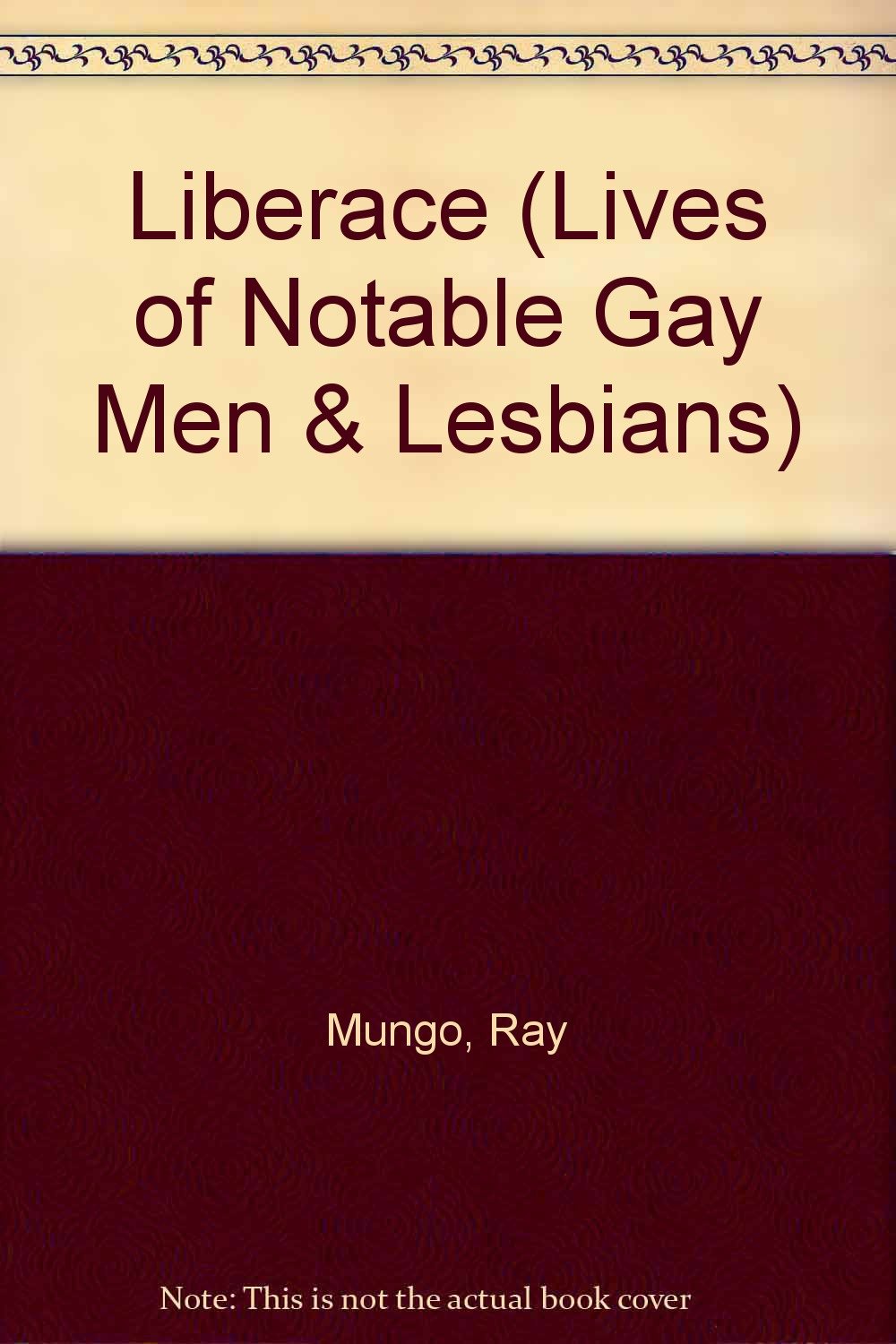 Liberace (Lives of Notable Gay Men and Lesbians)