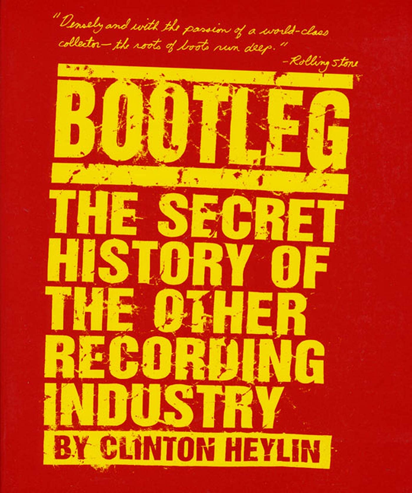 Bootleg: The Secret History of the Other Recording Industry,Used