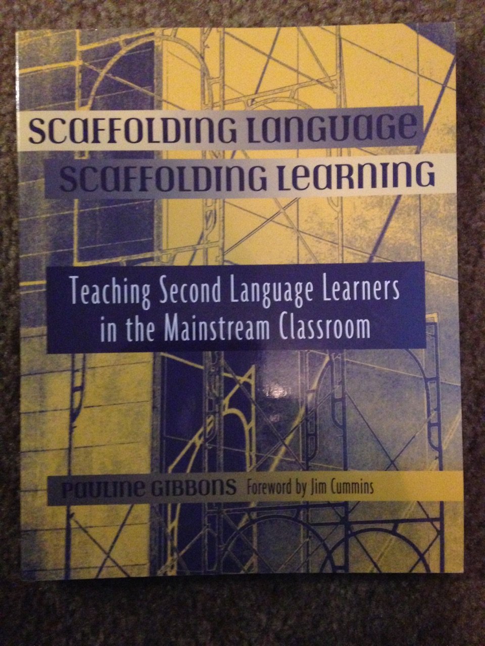 Scaffolding Language, Scaffolding Learning: Teaching Second Language Learners In The Mainstream Classroom-new