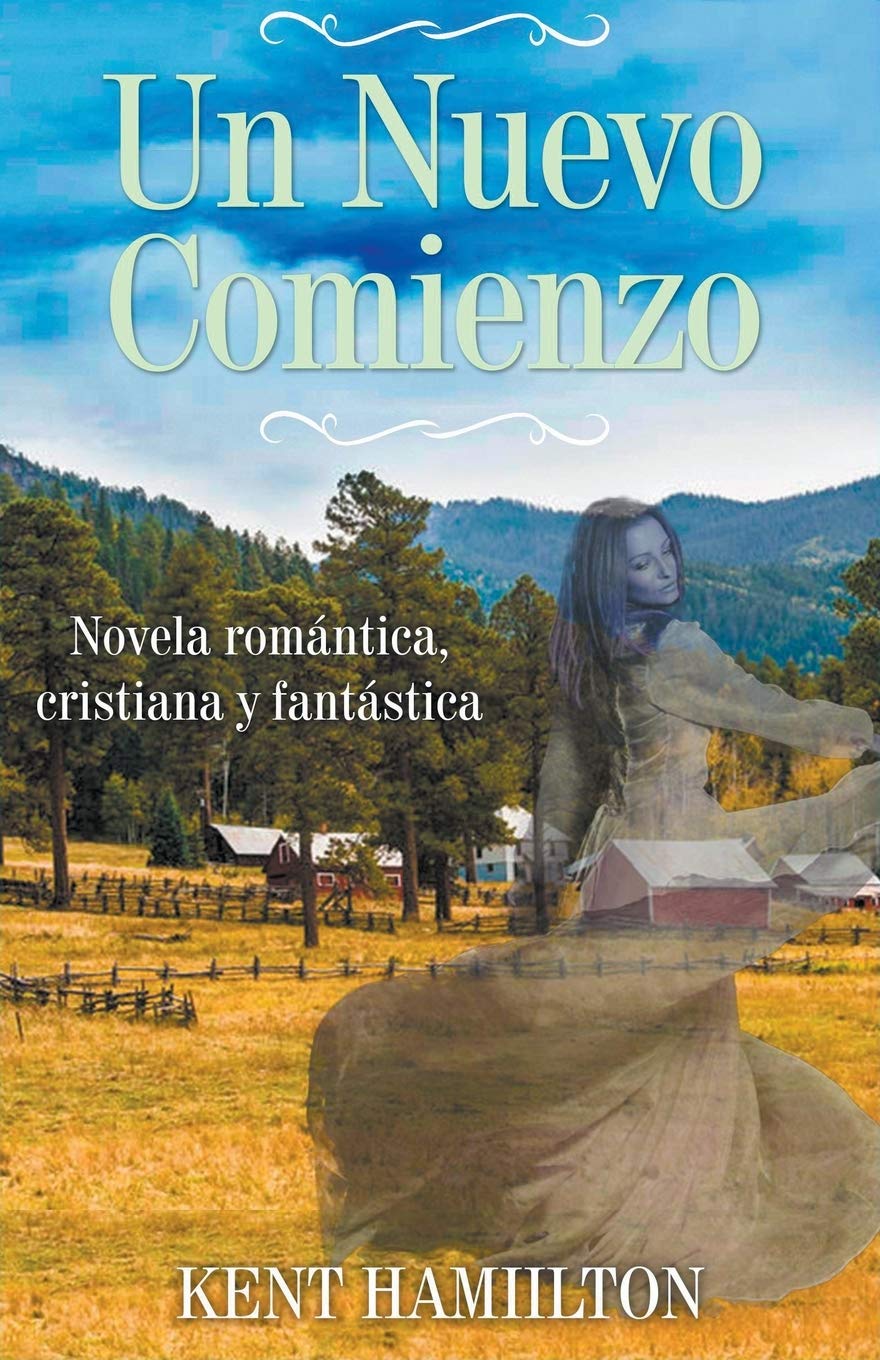 Un Nuevo Comienzo (Novela Cristiana de Romance y Fantasa U) (Spanish Edition),Used
