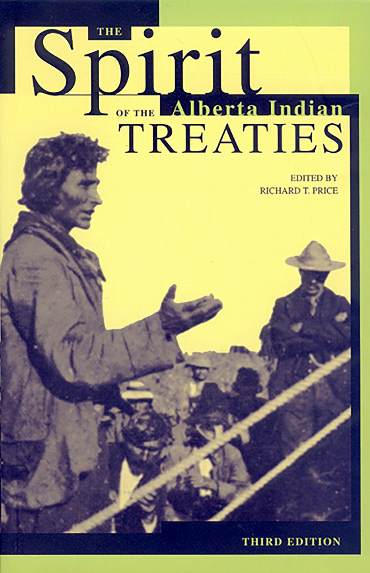 The Spirit of the Alberta Indian Treaties,Used